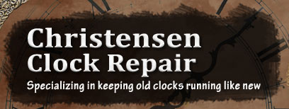 Christensen Clock Repair - Click Here to Go Back to Our Home Page...